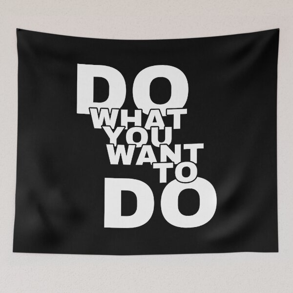 Item preview, Do What You Want To Do designed and sold by YOYOCollection.