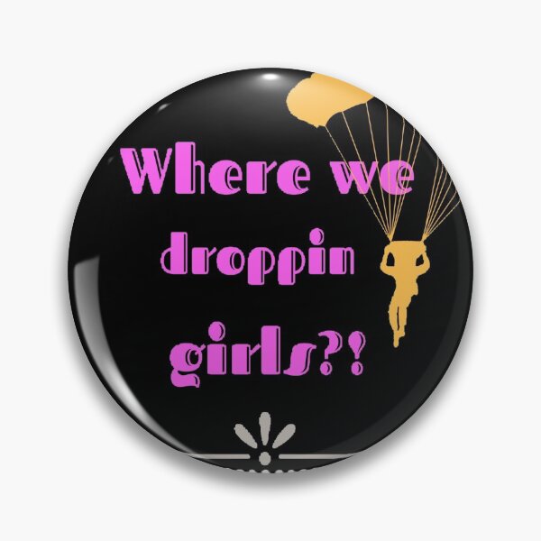 Item preview, Where we droppin girls phrase in pink designed and sold by Simi2020.
