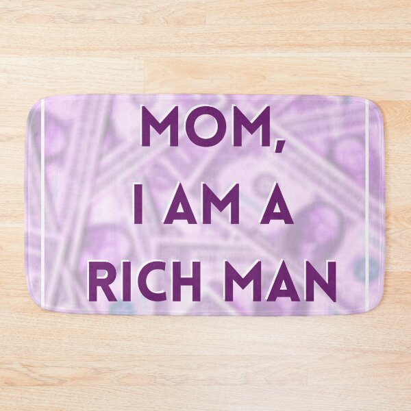 Item preview, Mom, I am a rich man designed and sold by lolora.