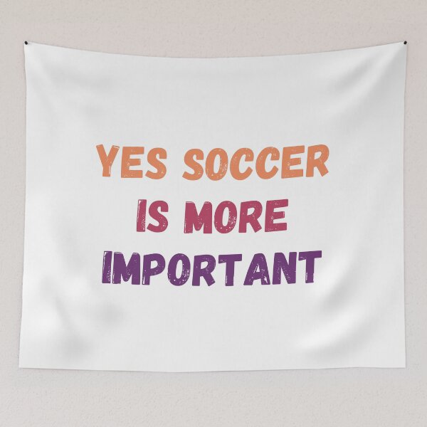 Item preview, Yes Soccer Is More Important designed and sold by MoMasry.