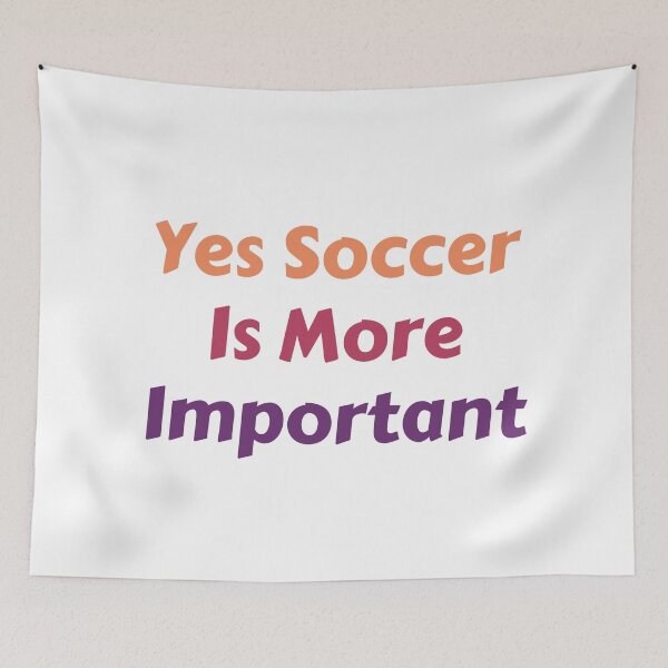 Item preview, Yes Soccer Is More Important designed and sold by MoMasry.