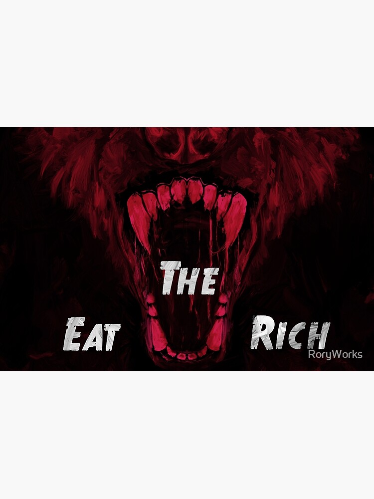 bare-your-fangs-eat-the-rich-eternal-red-poster-by-roryworks