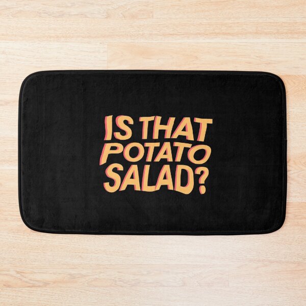 Item preview, Is that potato salad? designed and sold by vvsn studio.