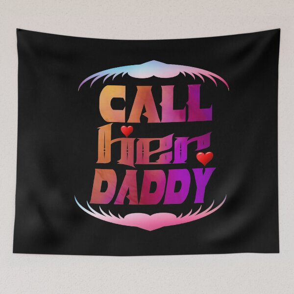 Item preview, call her daddy quote designed and sold by buzz1days.