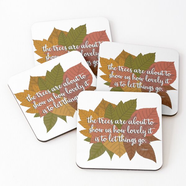 Item preview, The Trees Are About To Show Us How Lovely It Is Go Let Things Go designed and sold by IlloriaChelsea.