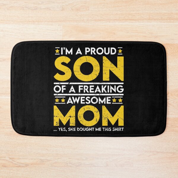 Item preview, I'm a Proud Son of a Freaking Awesome Mom designed and sold by sesa10.