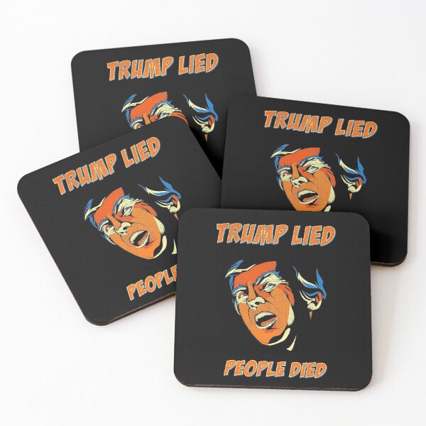Item preview, Trump lied people died designed and sold by infleims.