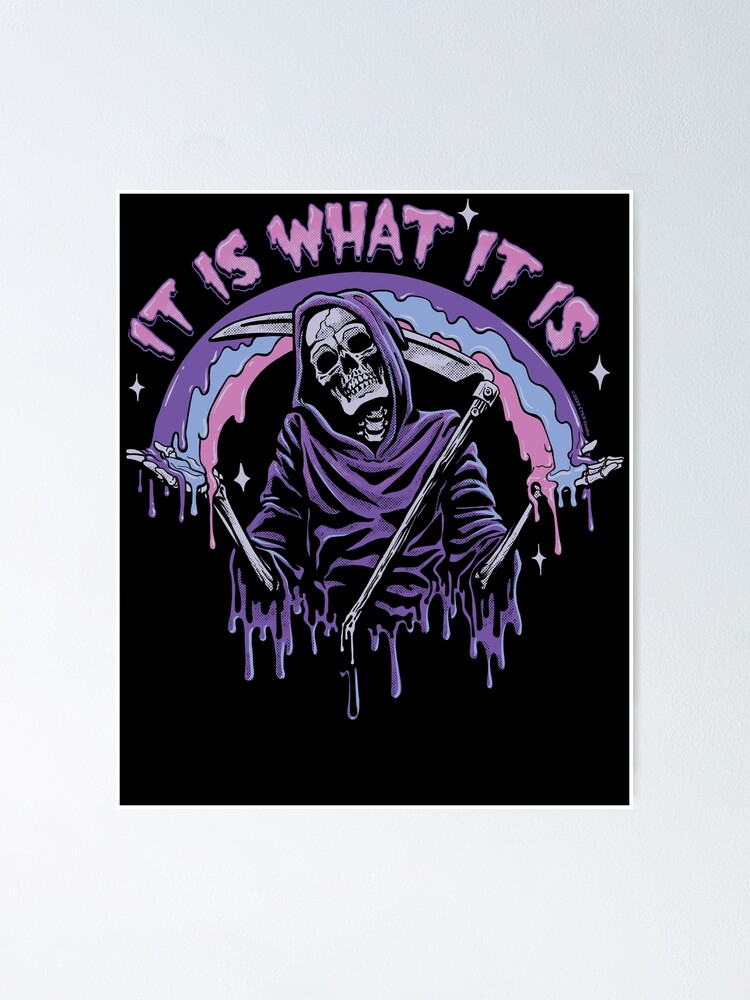 It Is What It Is ~ Grim Reaper Drip, Men's T-Shirt Regular