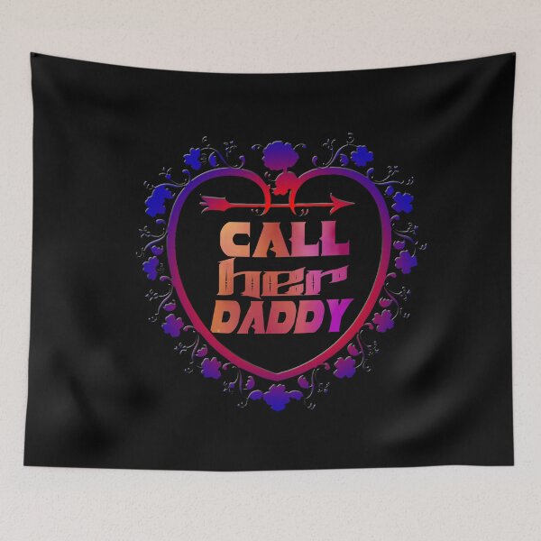 Item preview, call her daddy quote designed and sold by buzz1days.