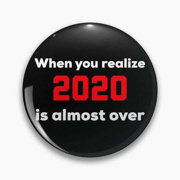 Item preview, When you realize 2020 is almost over designed and sold by HilariousThings.