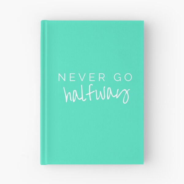 Item preview, Never go halfway designed and sold by EnlightParis.