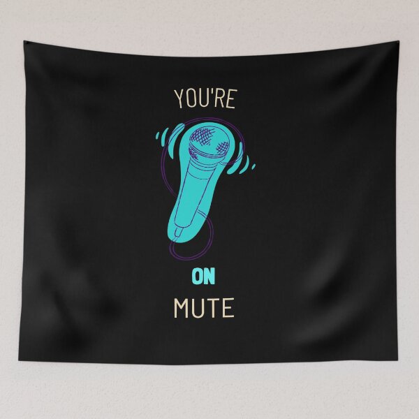 Item preview, You're on Mute Design 2 designed and sold by Tru-Bless Properties.