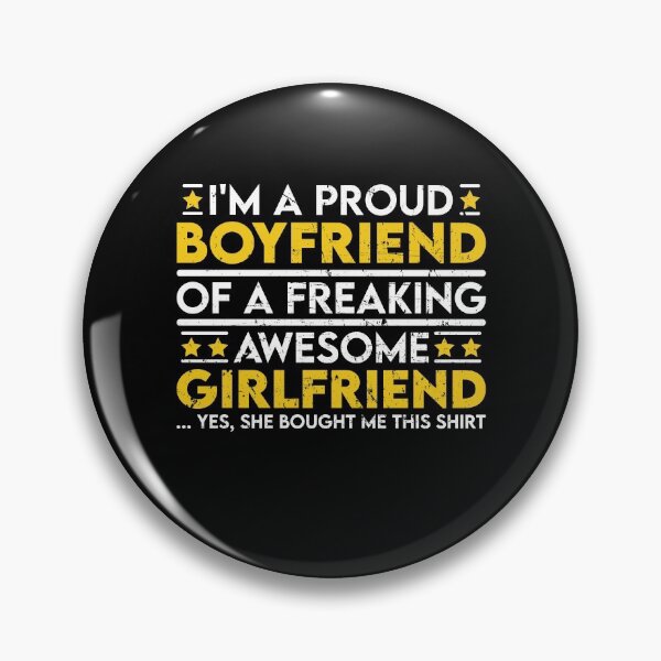 Item preview, I'm a Proud Boyfriend of a Freaking Awesome Girlfriend designed and sold by sesa10.