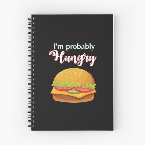 Item preview, I'm Probably Hungry for food lovers designed and sold by AliAze.