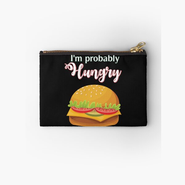 Item preview, I'm Probably Hungry for food lovers designed and sold by AliAze.