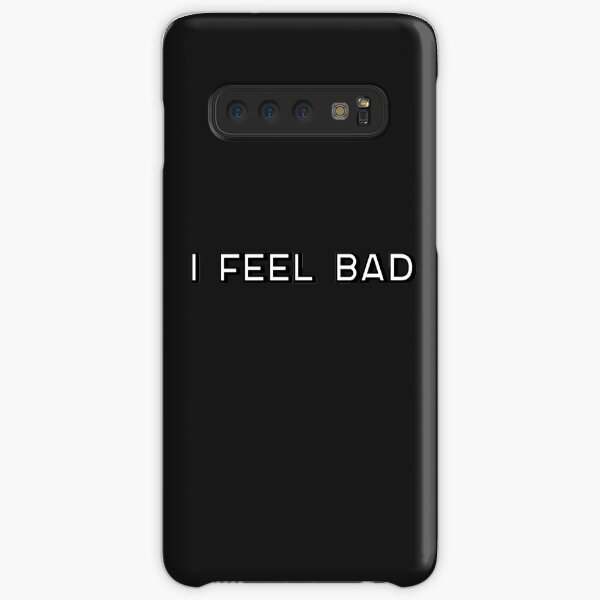 I Feel Bad Samsung Galaxy Snap Case