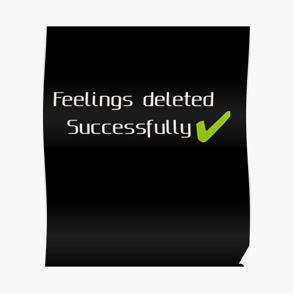 Feelings deleting no feelings HD phone wallpaper  Pxfuel