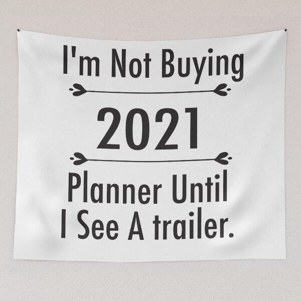 Item preview, ¡No compraré un Planificador 2021 hasta que vea un tráiler! designed and sold by Marstore.