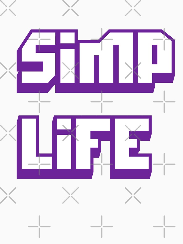 "Simp Life " Tshirt for Sale by N1cecream Redbubble simp life t