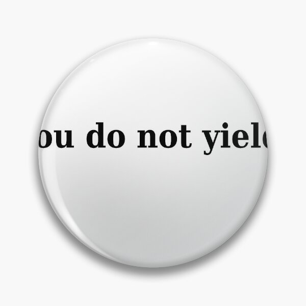 Item preview, you do not yield designed and sold by AdairT.