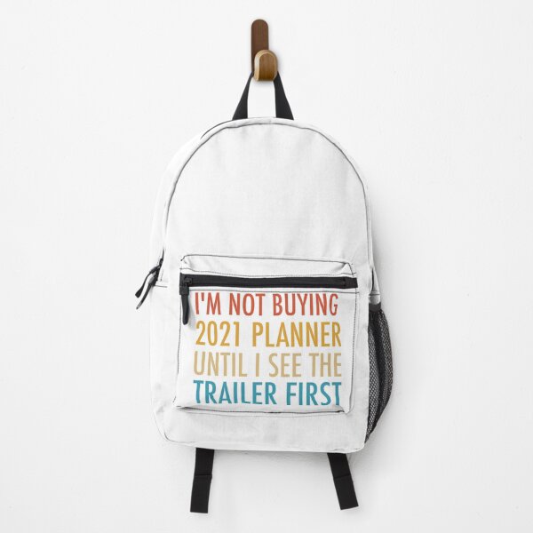 Item preview, I'm not buying a 2021 Planner Until I see The Trailer First designed and sold by Marstore.