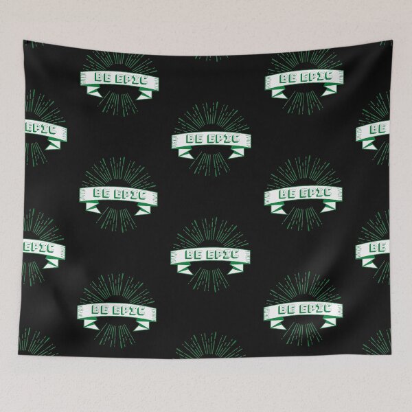 Item preview, Be Epic designed and sold by Damitparasayo.