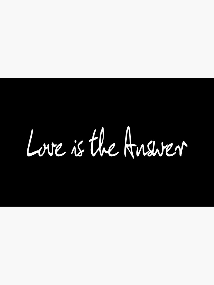 Love Is The Answer - White Print by DrewHarrison