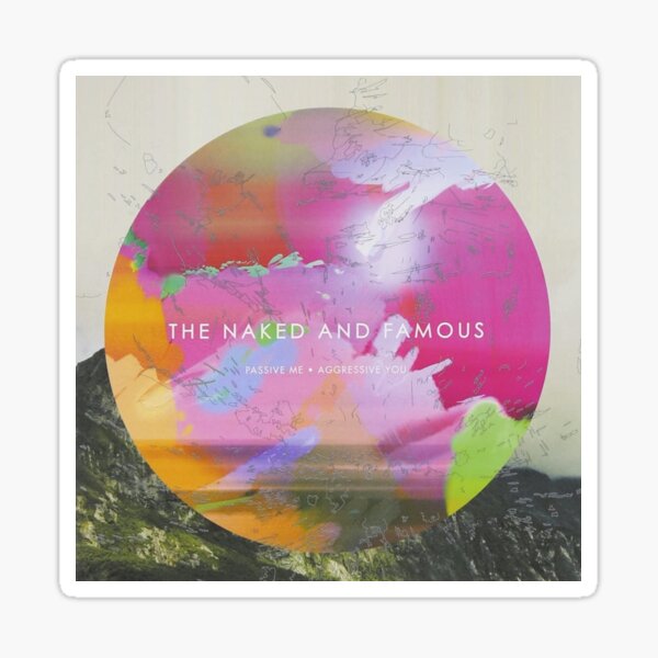 Item preview, The naked and famous passive me aggressive you designed and sold by Russell Gillard.