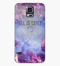 All Is Dust Case/Skin for Samsung Galaxy