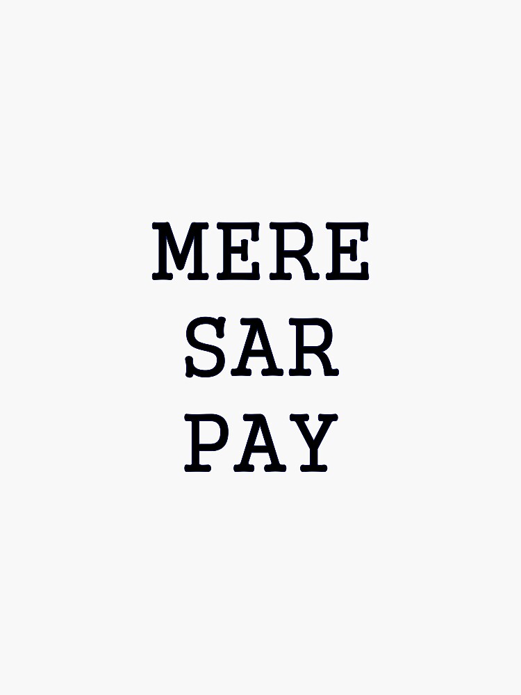 on-my-head-in-urdu-english-mere-sar-pay-sticker-sticker-for-sale-by