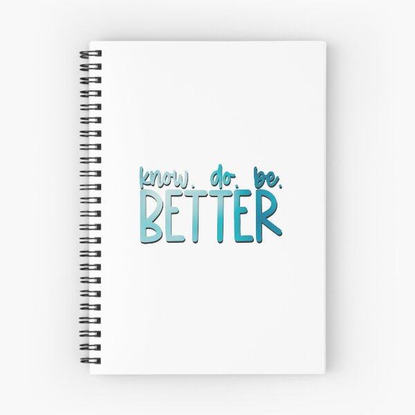 Item preview, Know Better Do Better Be Better designed and sold by Michele Bergh.