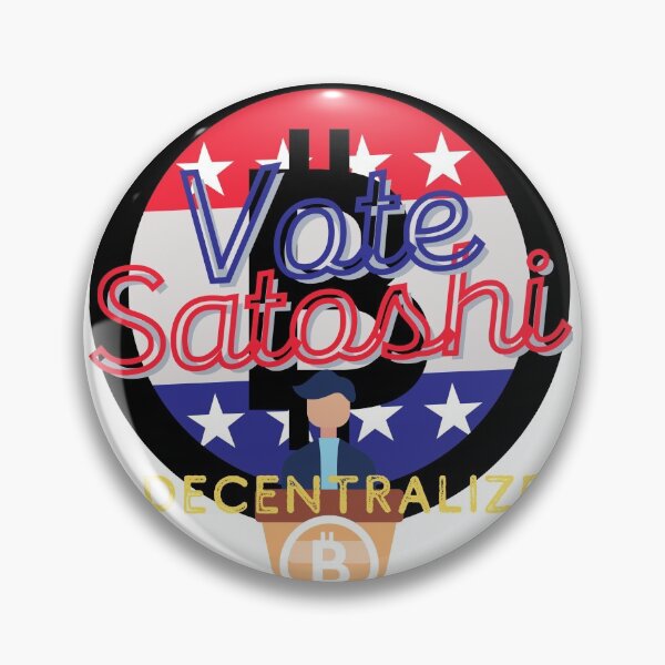 Item preview, Vote Satoshi...Decentralize designed and sold by WinningUniverse.