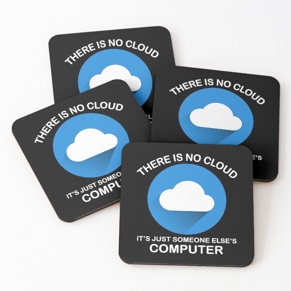Item preview, There Is No Cloud Its Just Someone Elses Computer designed and sold by yacine12353.