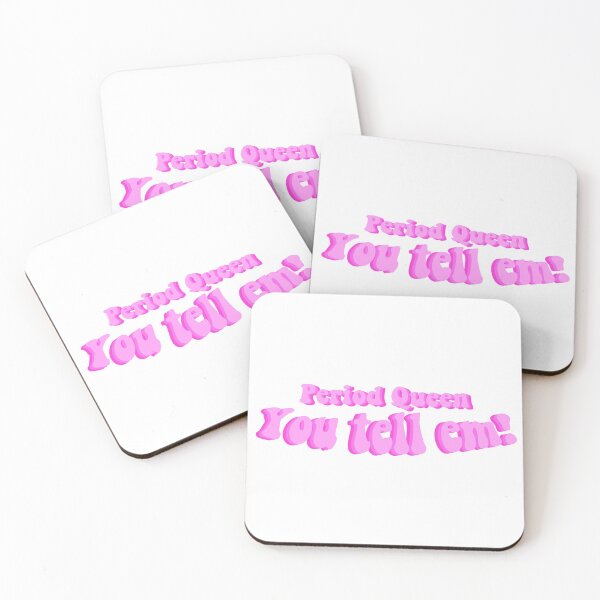 Item preview, period queen you tell em! designed and sold by drippyxdesigns.