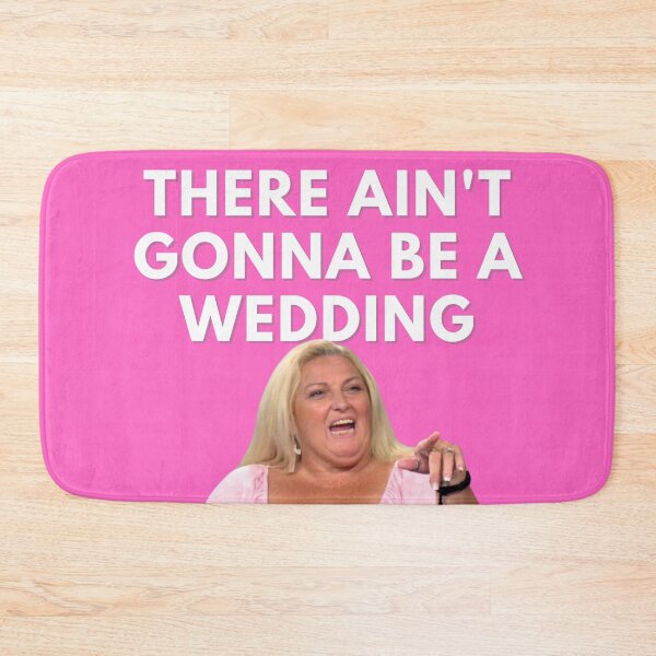 Item preview, 90 Day Fiance - Angela - There aint gonna be a wedding designed and sold by LeoSpaceman.