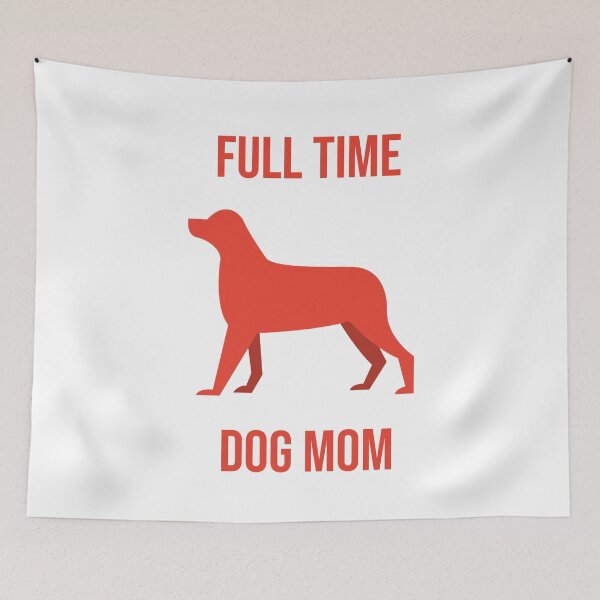 Item preview, Full time dog mom designed and sold by RIOGRAPHIC.