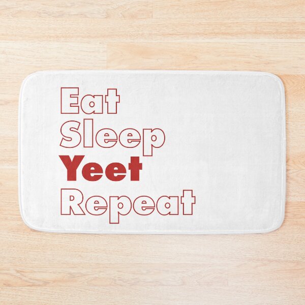 Item preview, Eat Sleep Yeet Repeat designed and sold by ind3finite.
