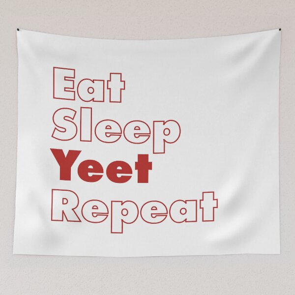 Item preview, Eat Sleep Yeet Repeat designed and sold by ind3finite.
