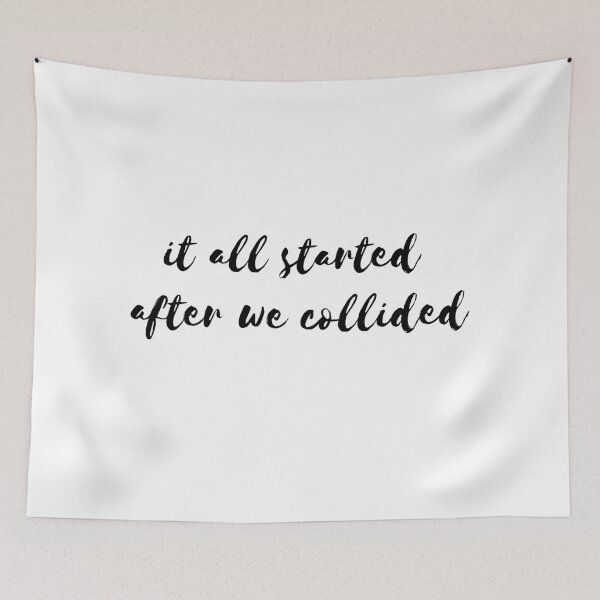 Item preview, After we collided designed and sold by hillarymoore06.