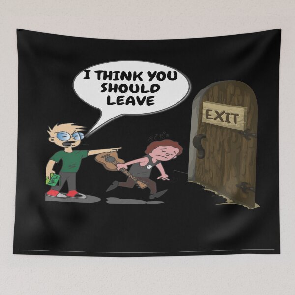 Item preview,   I THINK YOU SHOULD LEAVE designed and sold by merchfun2.