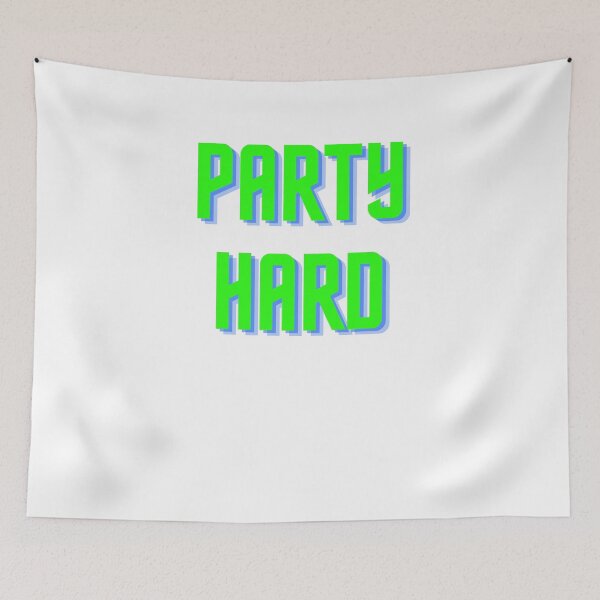 Item preview, Party hard  designed and sold by Reallife14.