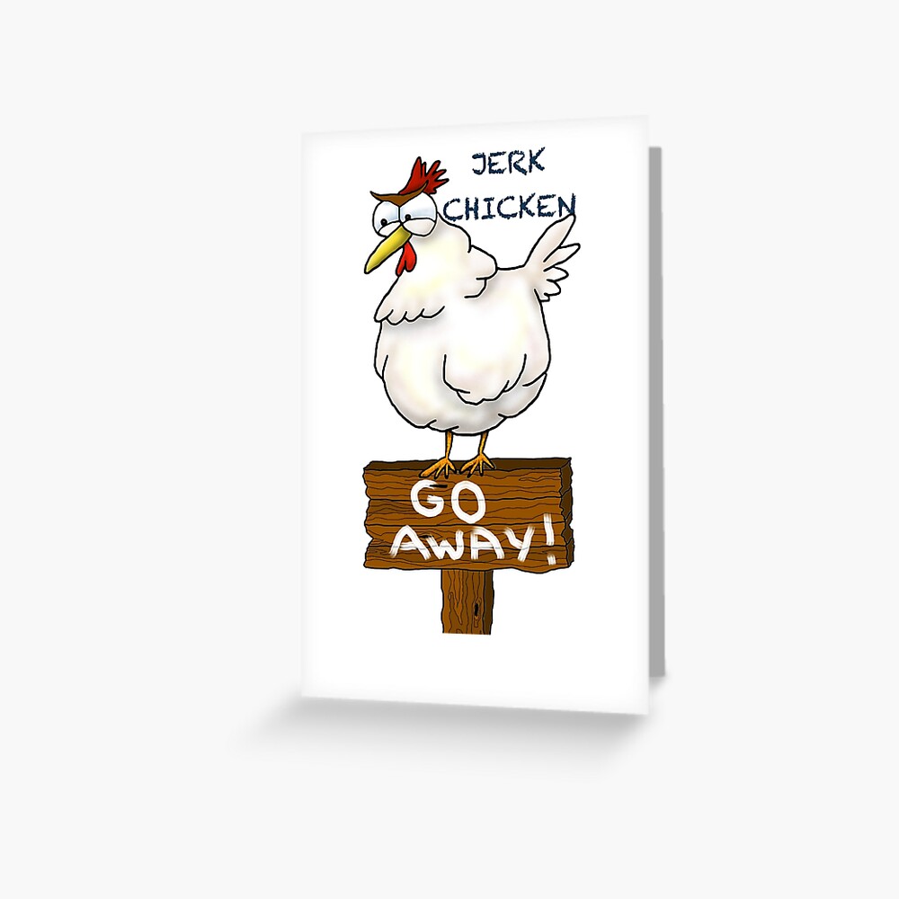"Jerk Chicken" Greeting Card for Sale by Dantalbert Redbubble