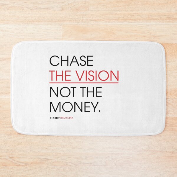 Item preview, Chase the Vision not the Money, Startup Quote, Startup Motivation, Business Quotes, Business Motivation, Entrepreneur Motivation, Business, Entrepreneurs, Money,  designed and sold by rigisdesign.