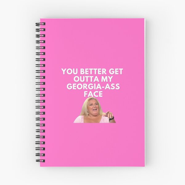 Item preview, 90 Day Fiance - Angela - You better get outta my Georgia-ass face designed and sold by LeoSpaceman.