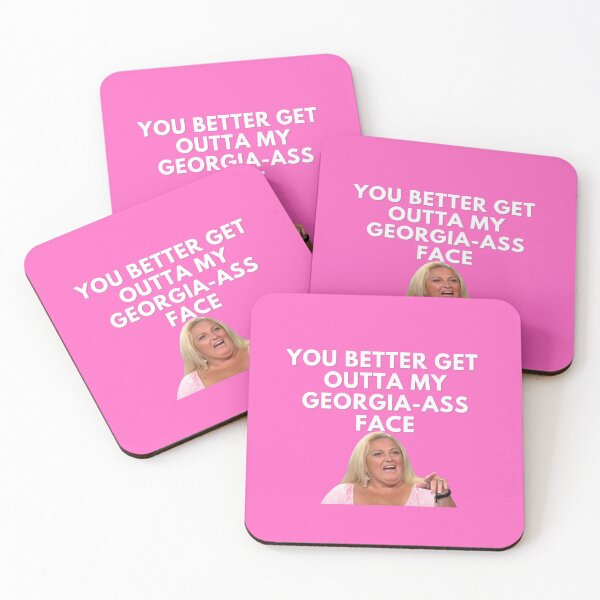 Item preview, 90 Day Fiance - Angela - You better get outta my Georgia-ass face designed and sold by LeoSpaceman.