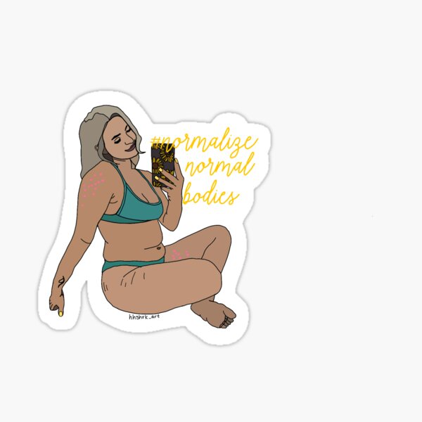 Normalize Normal Bodies Sticker For Sale By Hhshrk Art Redbubble