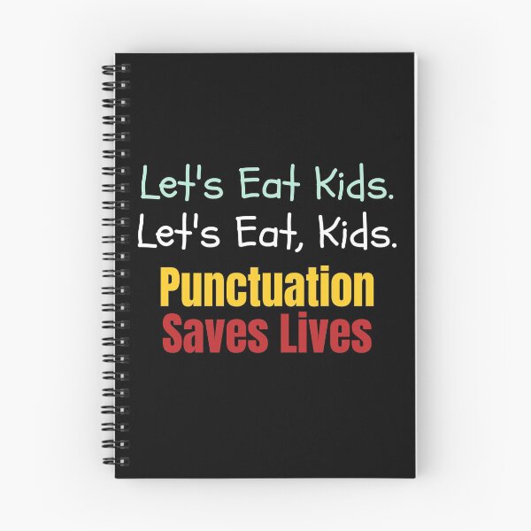 Item preview, Let's eat kids. Let's Eat, Kids. Punctuation saves lives graphic designed and sold by PlusAdore.