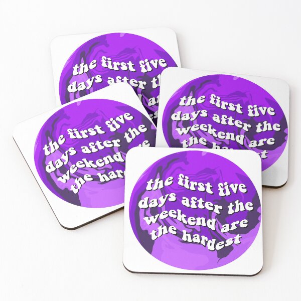 Item preview, the first five days after the weekend are the hardest designed and sold by Jada Fontanez.