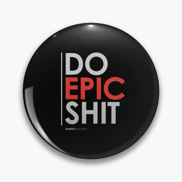 Item preview, Do Epic Shit, Startup Quote, Startup Motivation, Business Quotes, Business Motivation, Entrepreneur Motivation, Business, Entrepreneurs, Money,  designed and sold by rigisdesign.