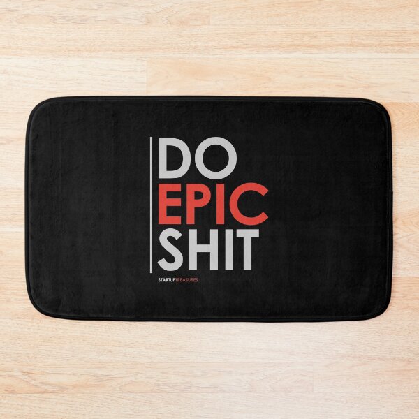 Item preview, Do Epic Shit, Startup Quote, Startup Motivation, Business Quotes, Business Motivation, Entrepreneur Motivation, Business, Entrepreneurs, Money,  designed and sold by rigisdesign.